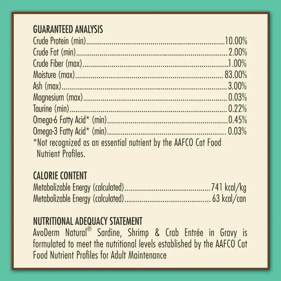 AvoDerm Grain Free Sardine Shrimp & Crab Entree in Gravy Canned Cat Food 24/3oz displays guaranteed analysis, calorie content, and a nutritional adequacy statement with protein, fat, fiber, moisture values and more.